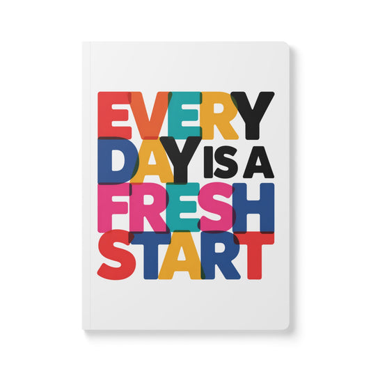 “Every Day Is a Fresh Start” Softcover Notebook