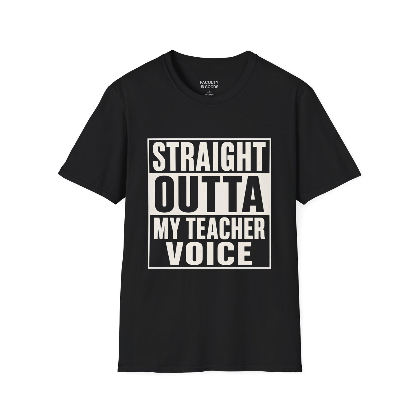 Straight Outta My Teacher Voice Tee