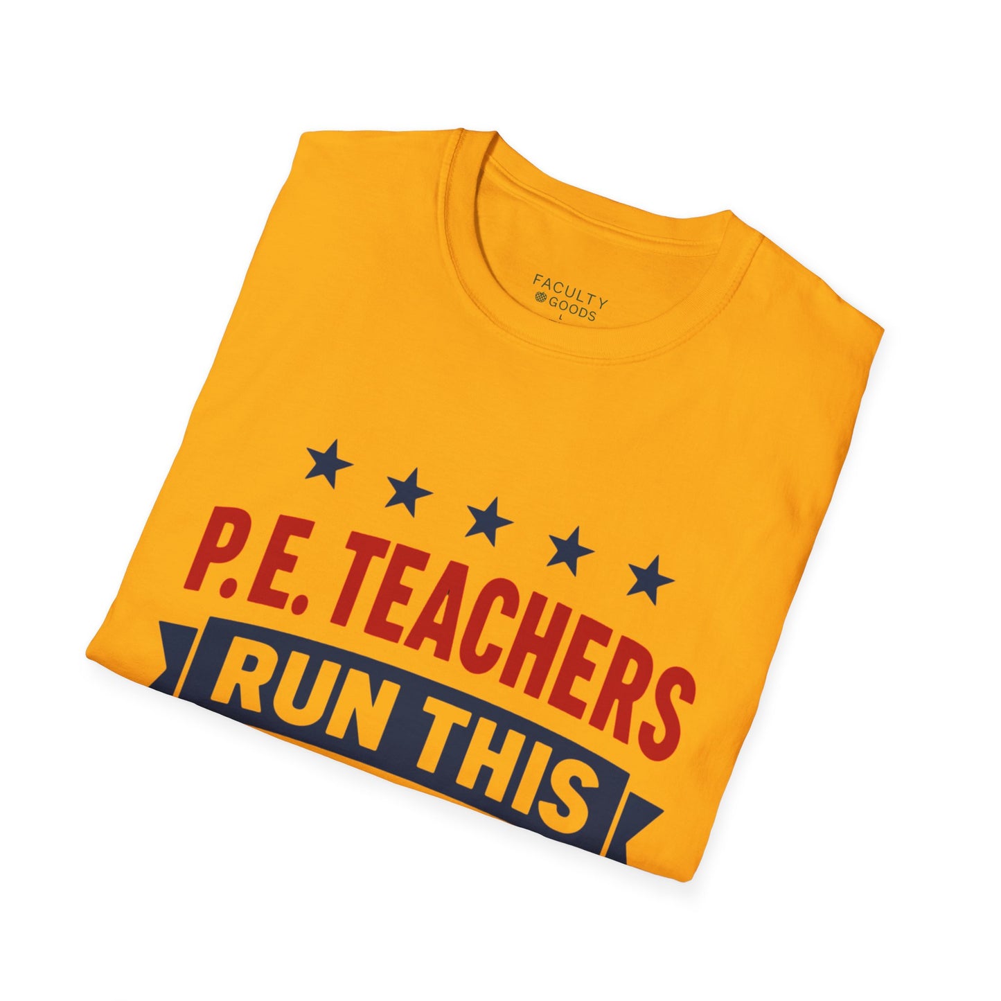 PE Teachers Run This Town Tee