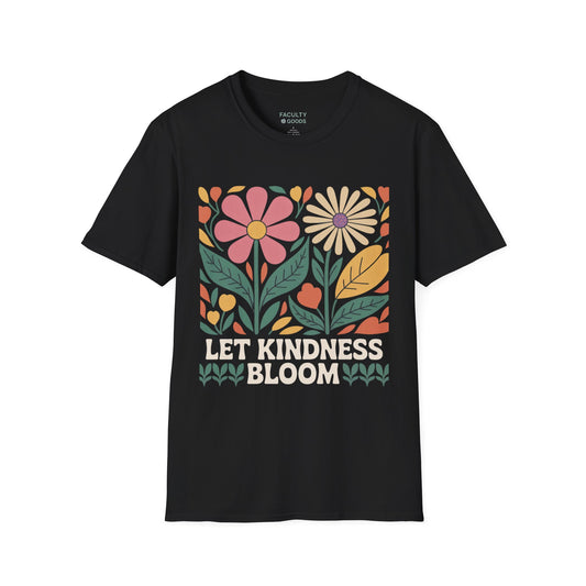 Let Kindness Bloom Tee