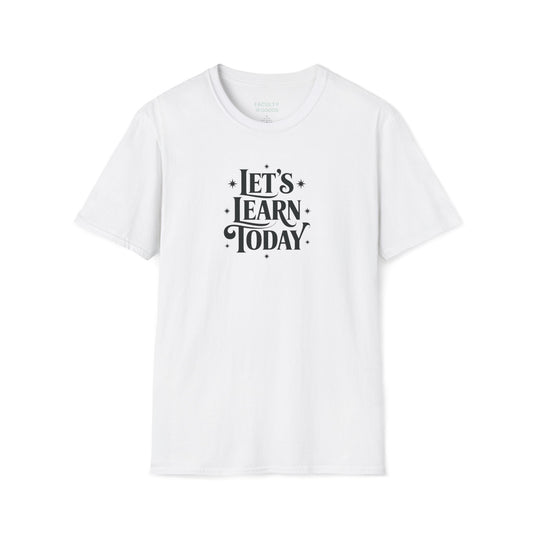 Let's Learn Today Tee