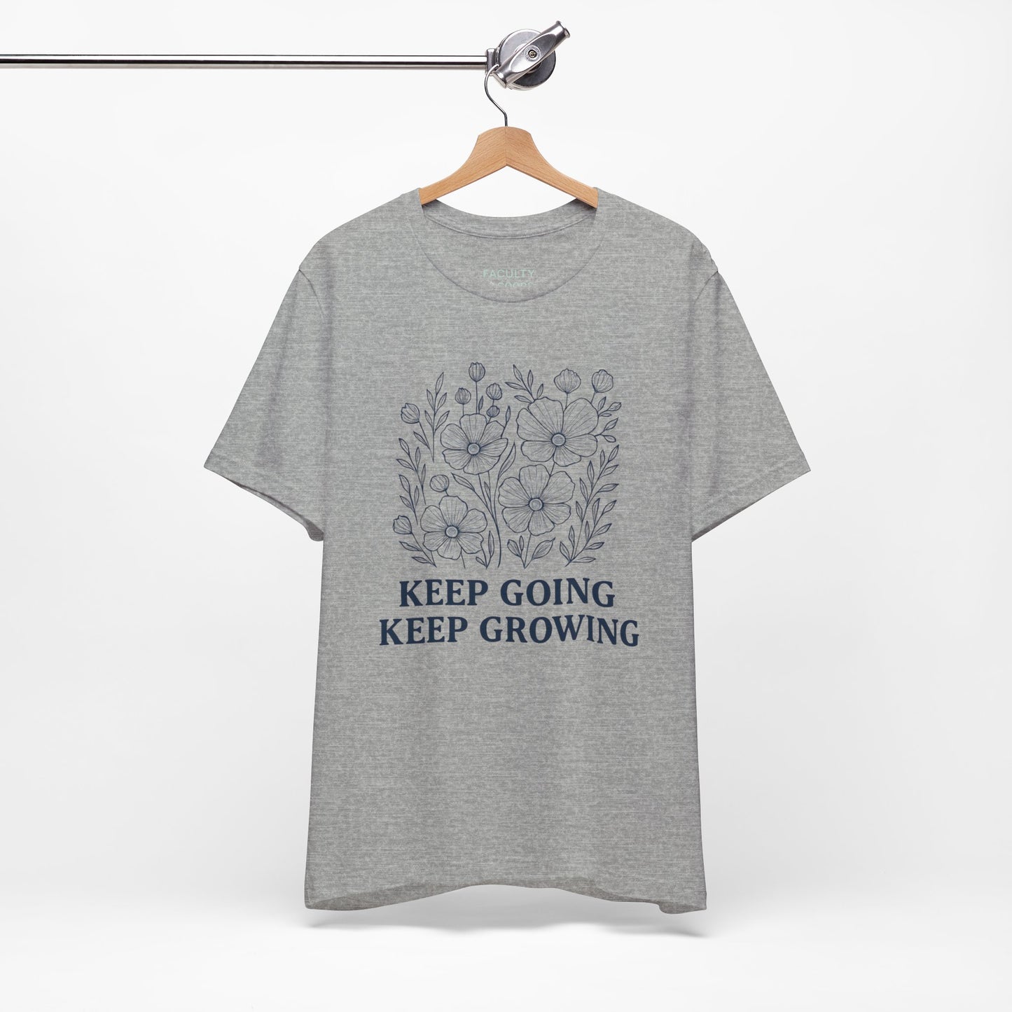 Keep Going, Keep Growing Tee