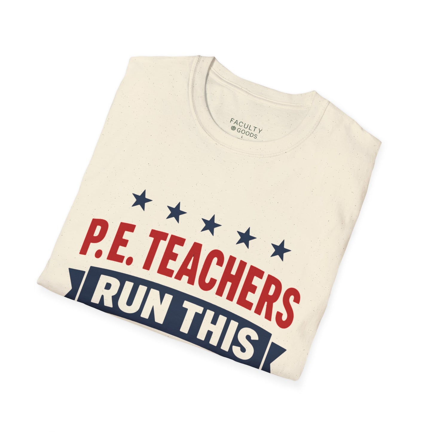 PE Teachers Run This Town Tee