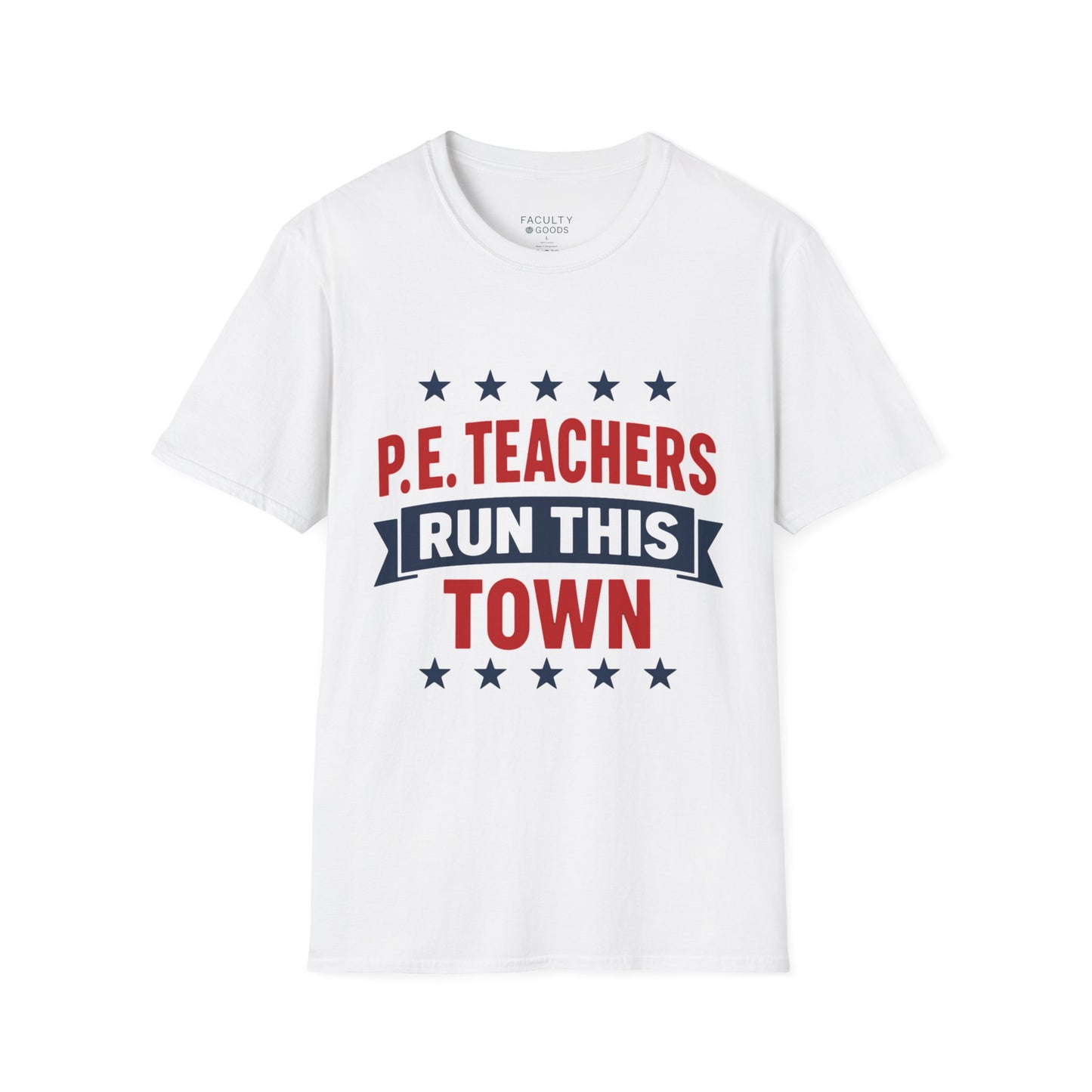 PE Teachers Run This Town Tee