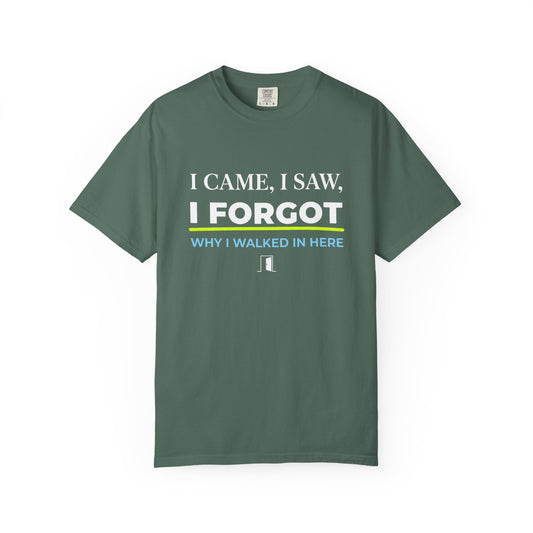 I Came, I Saw, I Forgot T-Shirt