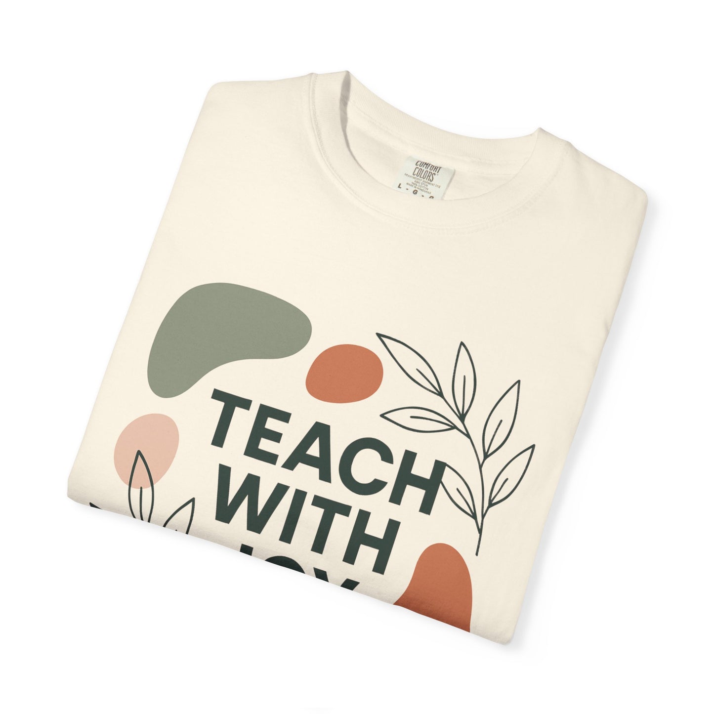 Teach With Joy Shirt | Boho Teacher Tee | Comfort Colors® Graphic T-Shirt