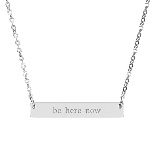 Be Here Now Necklace, Mindfulness Gift, Waterproof Stainless Steel Bar, Minimalist Gold Silver Rose Gold, Yoga Meditation Jewelry for Her