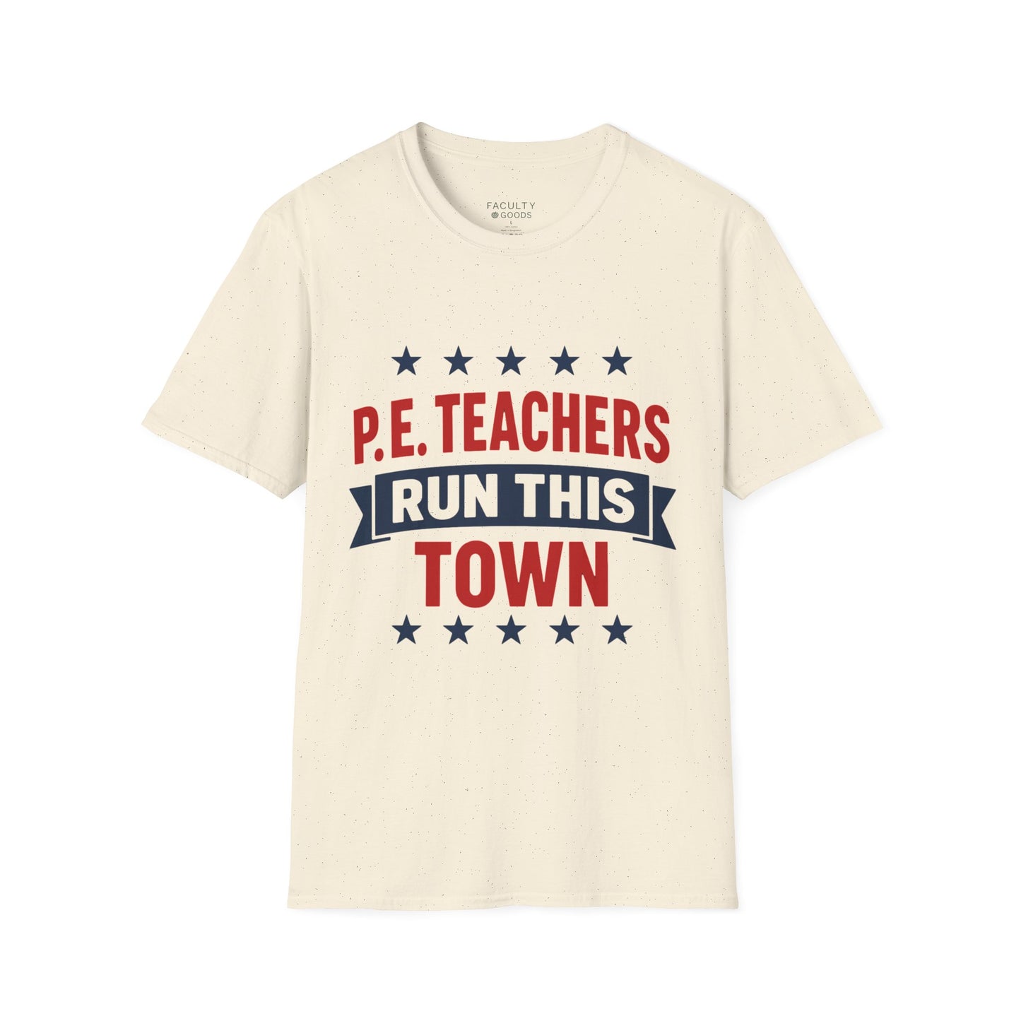 PE Teachers Run This Town Tee