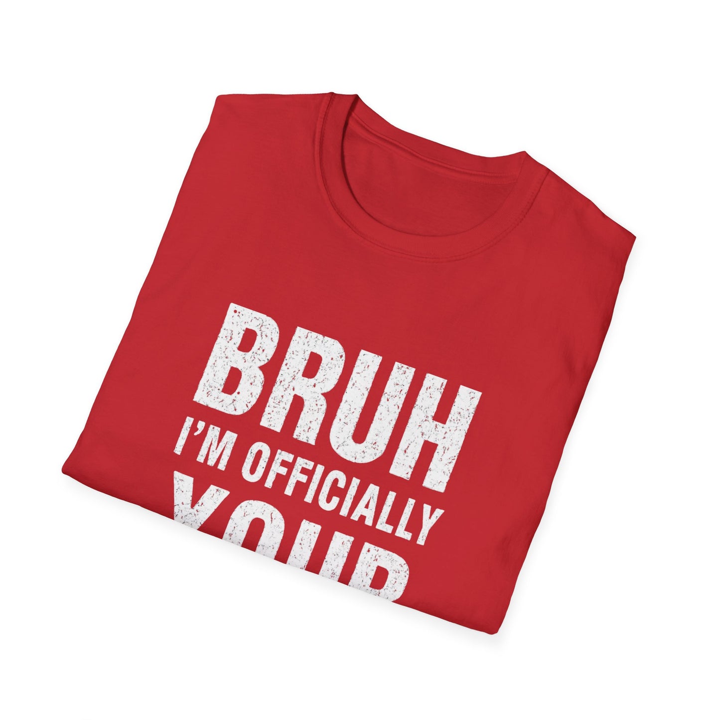 Bruh I'm Officially Your Teacher T-Shirt – Funny Teacher Tee for New/In-Training Educators