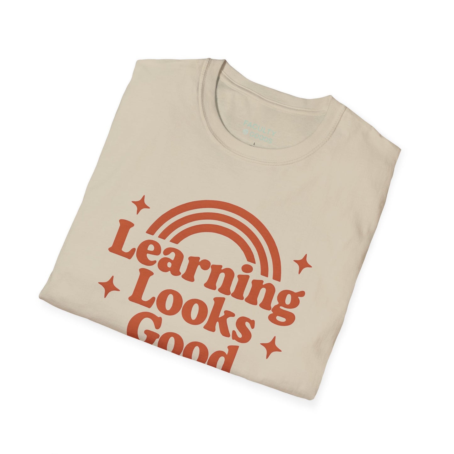 Learning Looks Good On You Unisex Tee - Gildan 64000