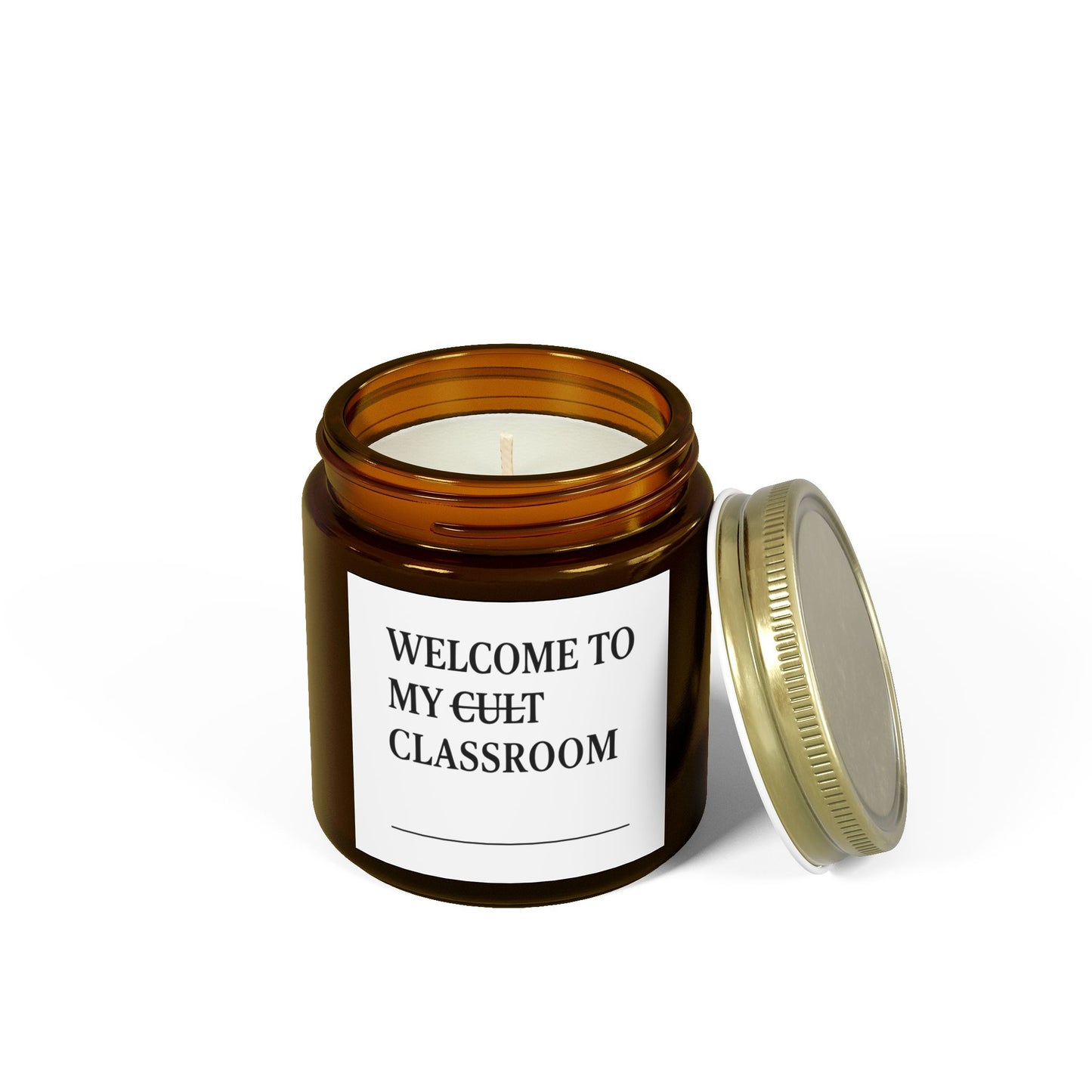 Scented Candle - Welcome to My Cult Classroom, Teacher Gift, Cozy Home Decor, Relaxation Candle, Classroom Decor