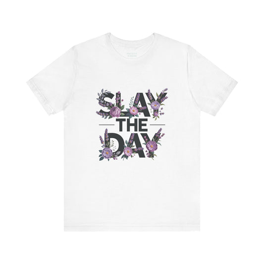 Floral Slay The Day Tee