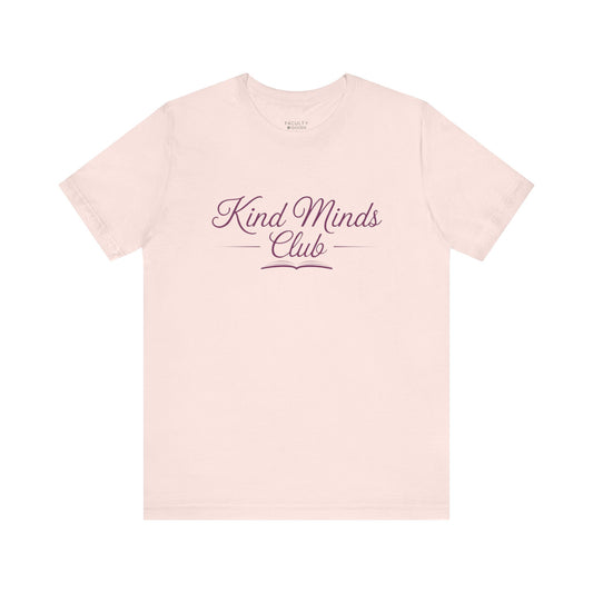 Kind Minds Club Tee - Unisex T-Shirt