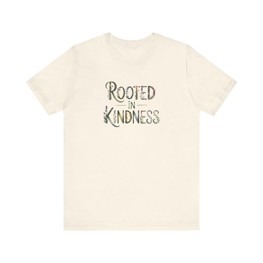 Rooted In Kindness Tee
