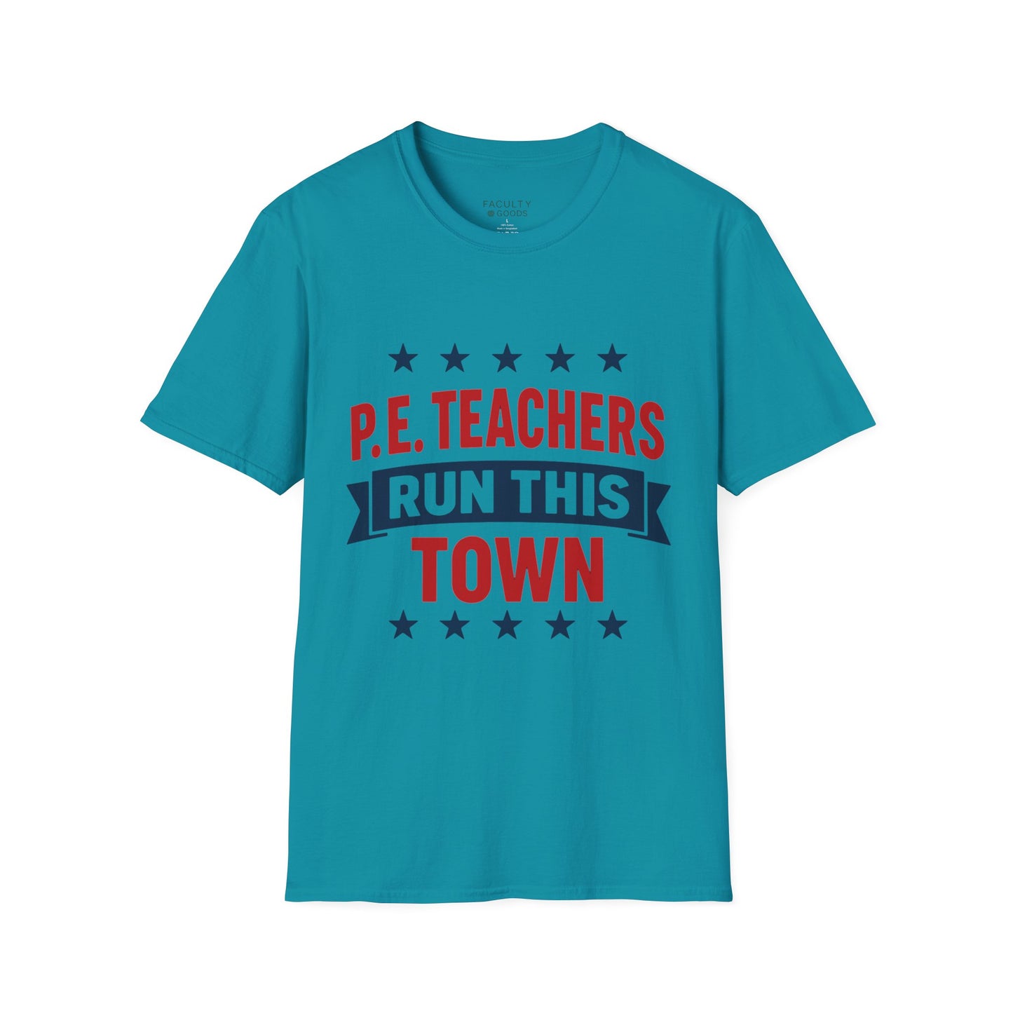 PE Teachers Run This Town Tee
