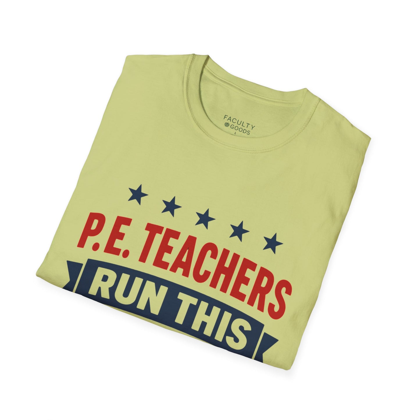PE Teachers Run This Town Tee