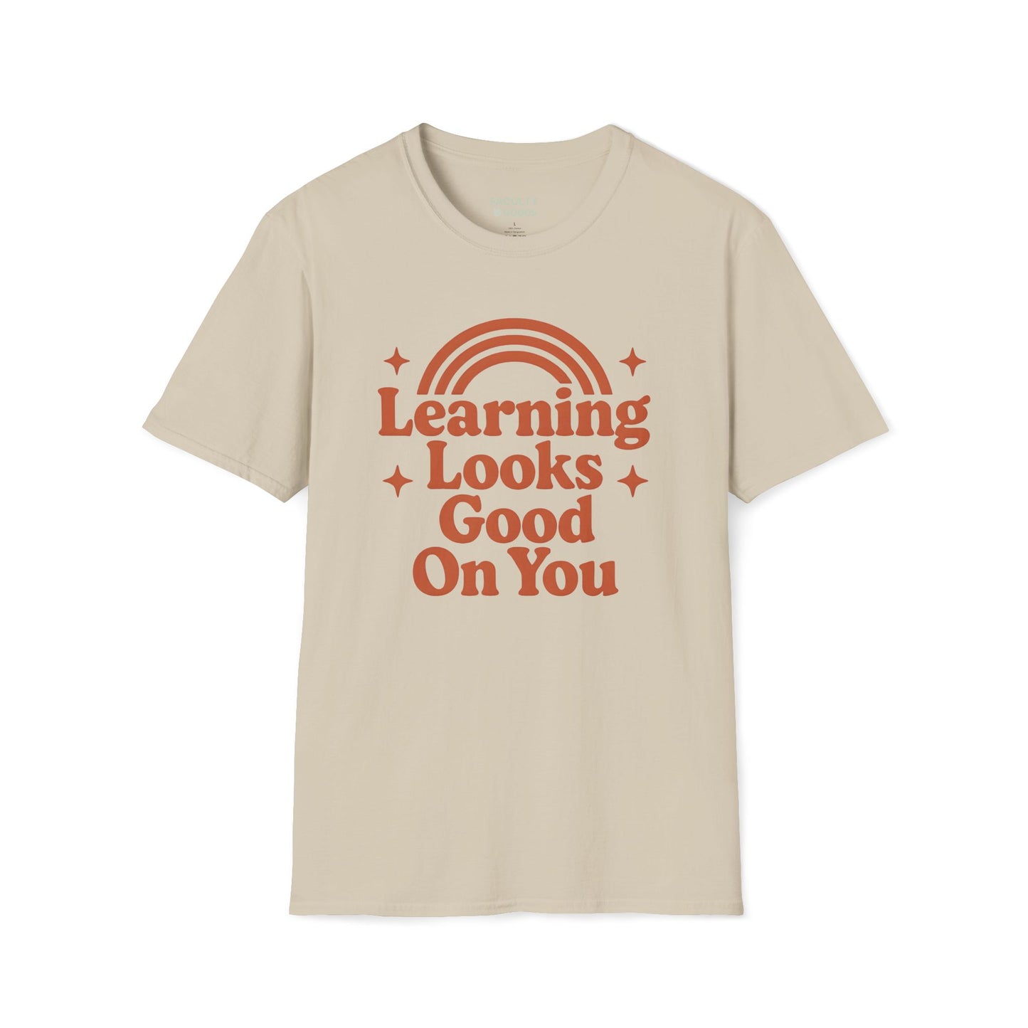 Learning Looks Good On You Unisex Tee - Gildan 64000