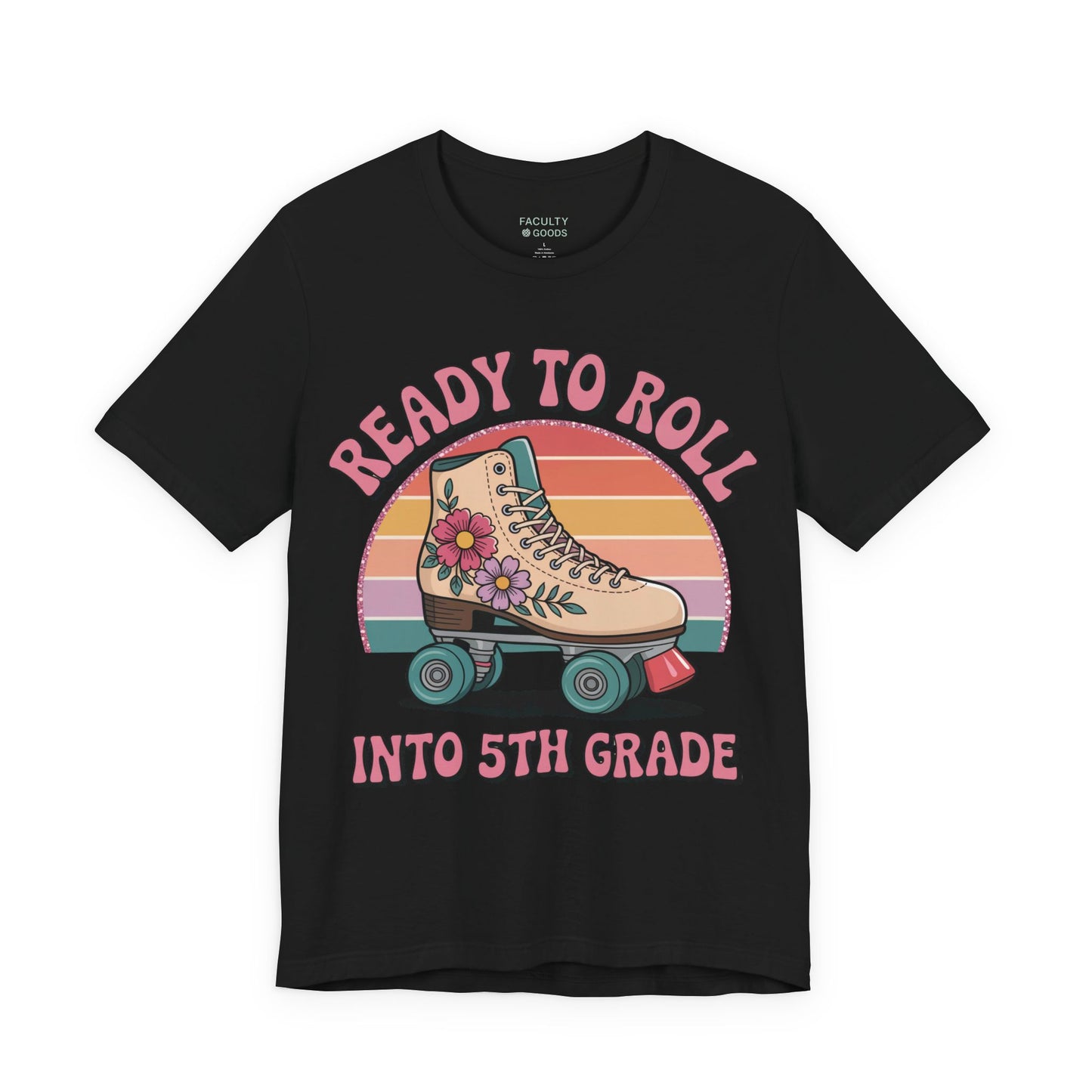 Ready to Roll Into 5th Grade Tee