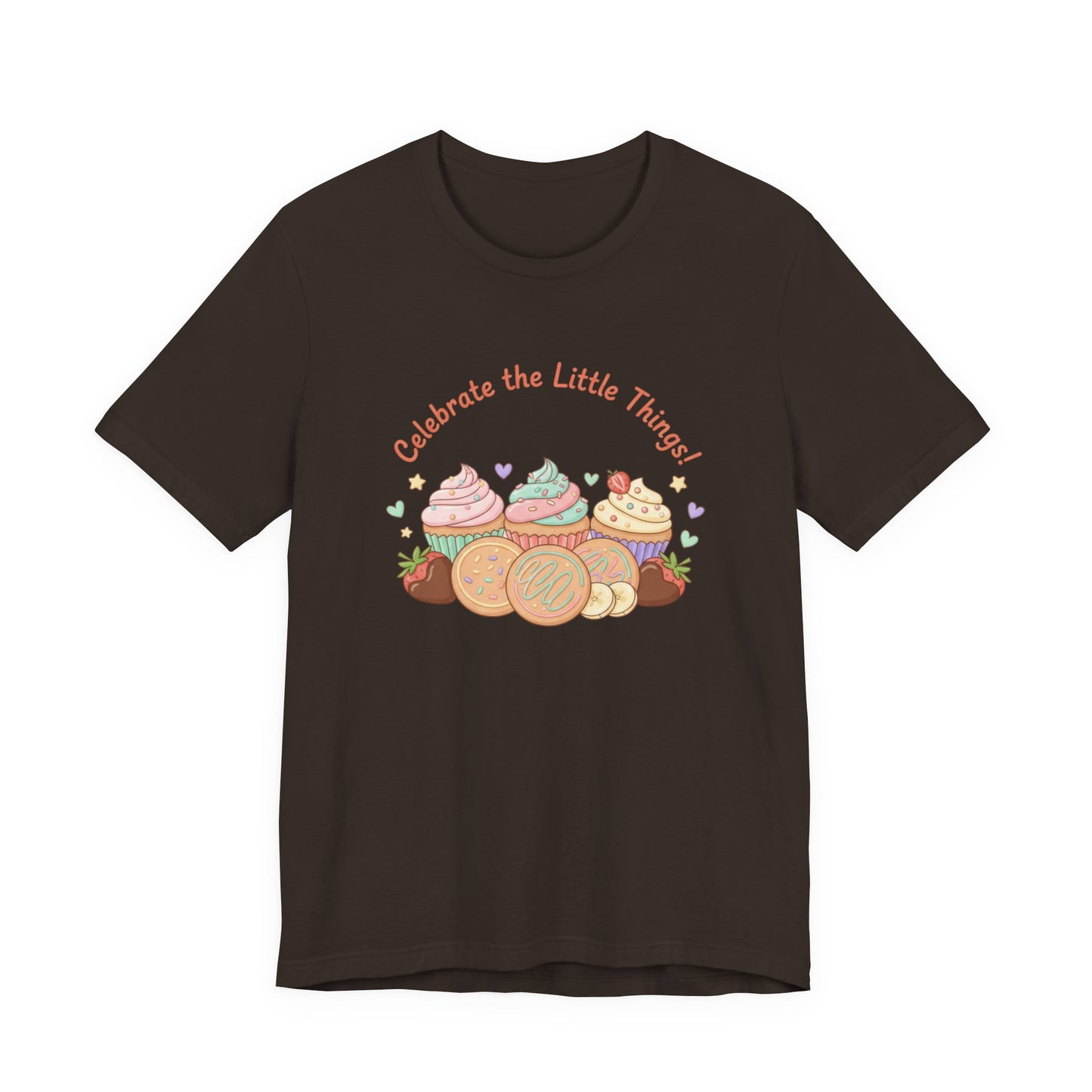 Celebrate the Little Things Tee | tiny desserts, sweet tooth design