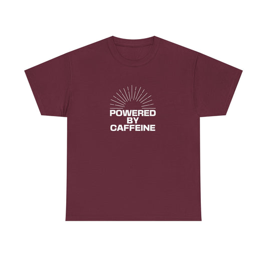 Powered by Caffeine T-Shirt — Funny Coffee Lover Tee