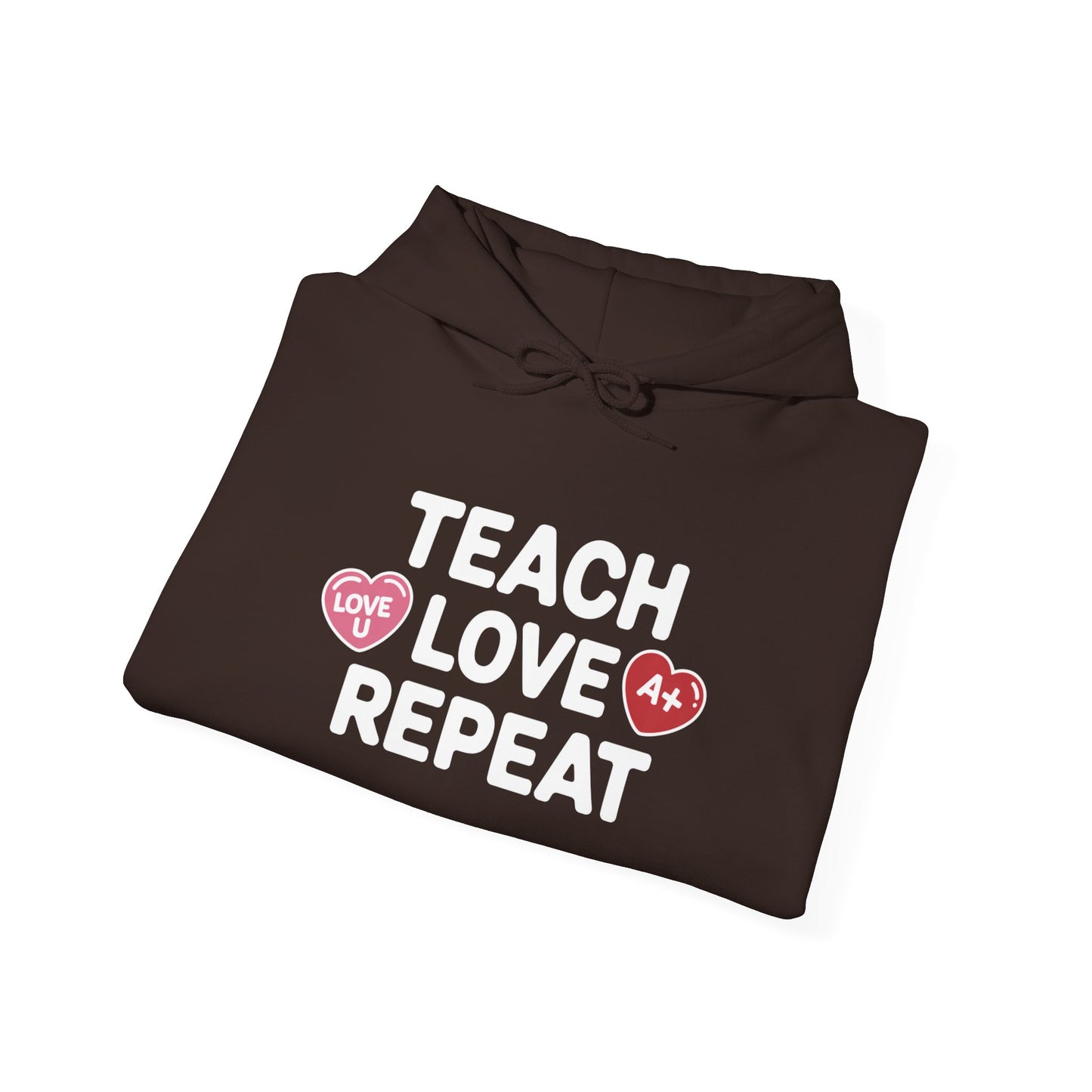 Teacher Hoodie — "Teach Love Repeat" Cozy Educator Sweatshirt