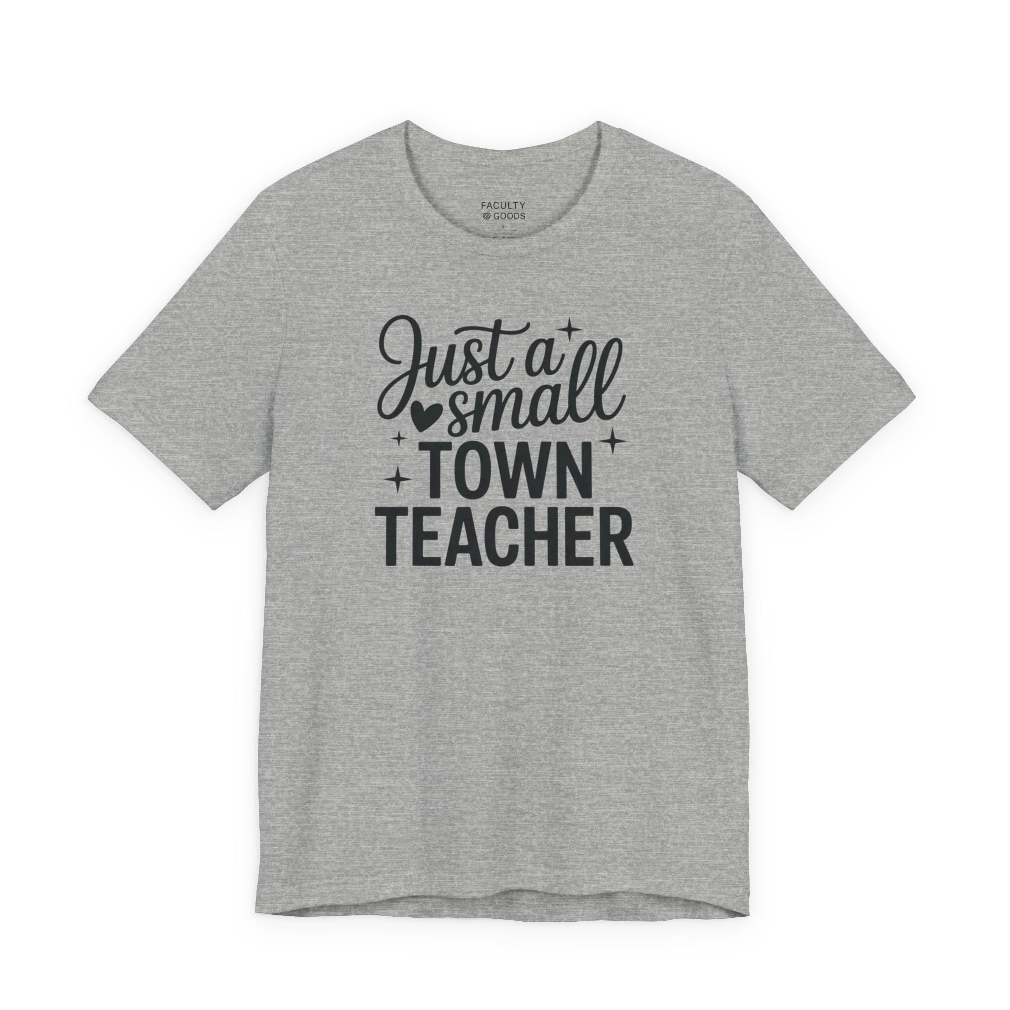 Small Town Teacher Tee