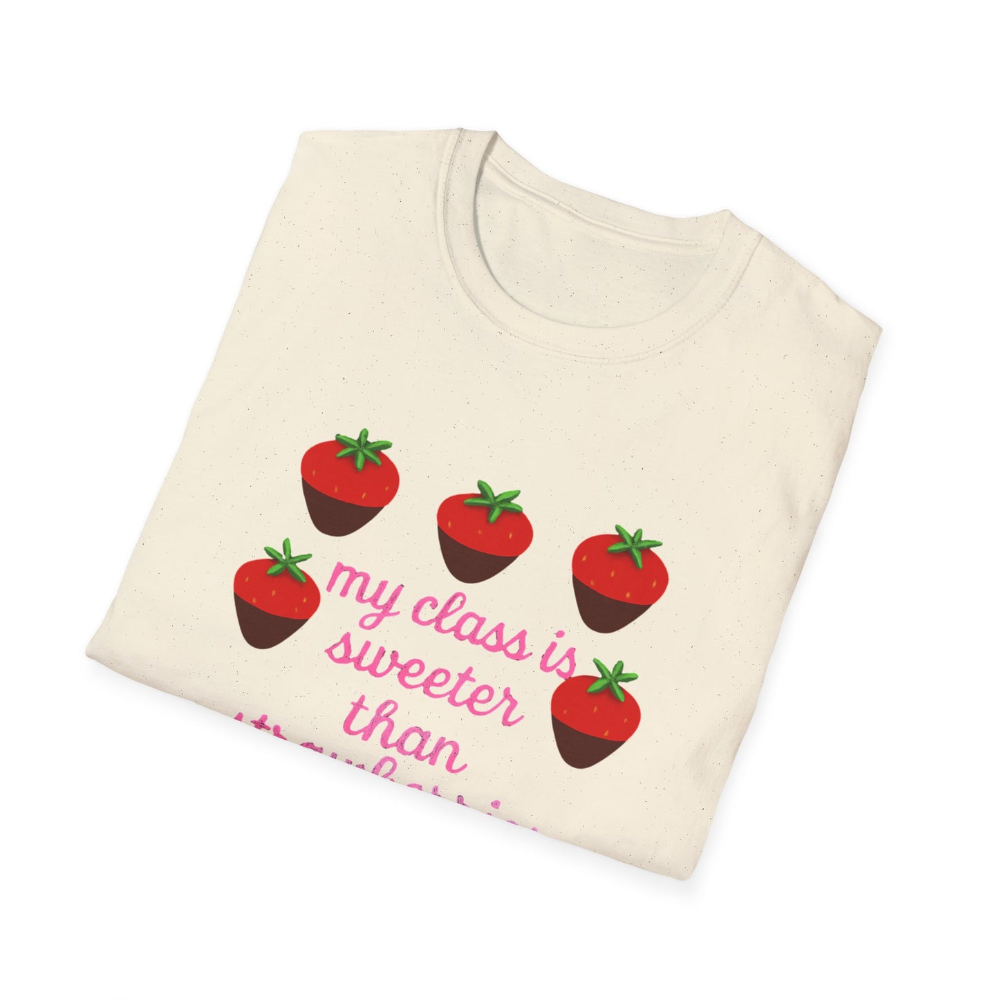 Teacher T-Shirt — "My Class is Sweeter Than Strawberries" Cute Classroom Gift