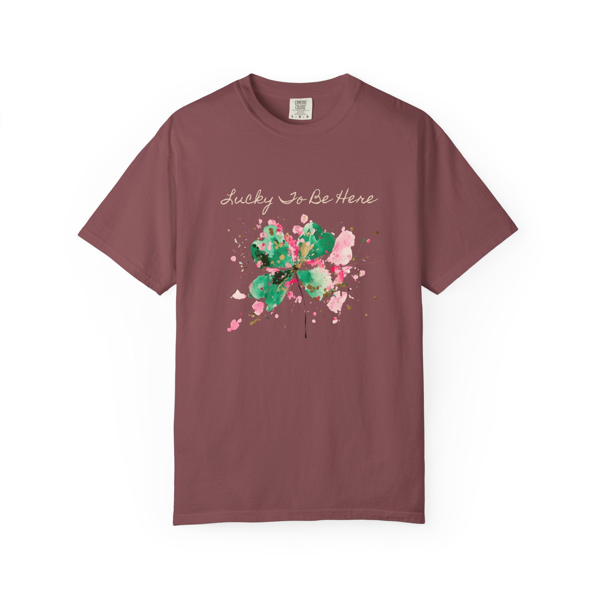 Lucky To Be Here T-Shirt