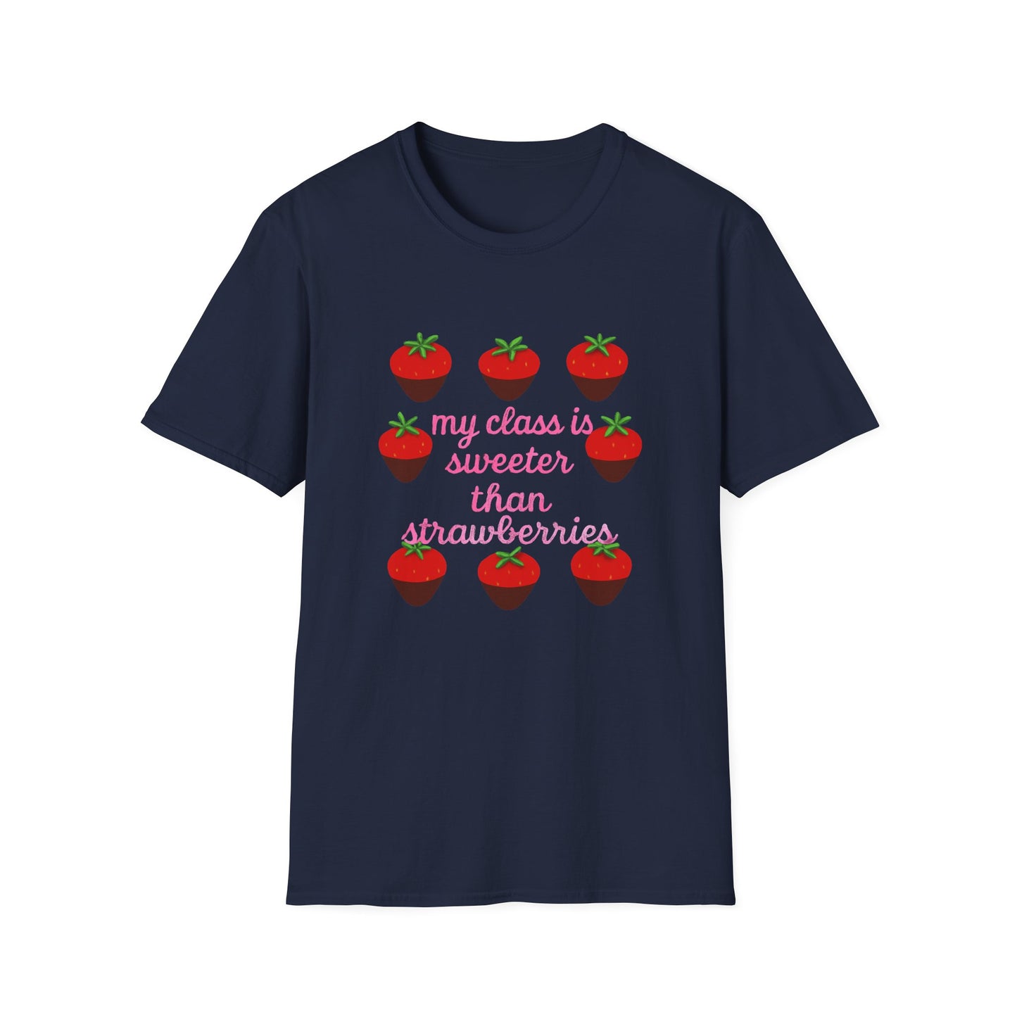 Teacher T-Shirt — "My Class is Sweeter Than Strawberries" Cute Classroom Gift
