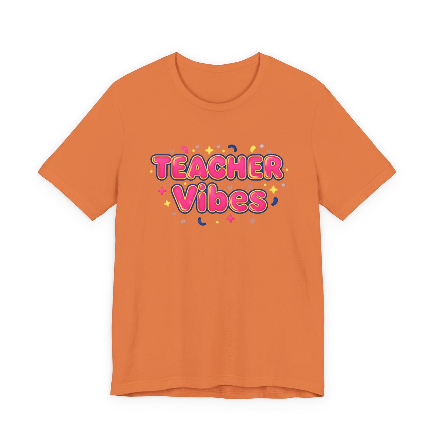 Teacher Vibes Tee | Dopamine Decor, Neon Gradient Squishy Text