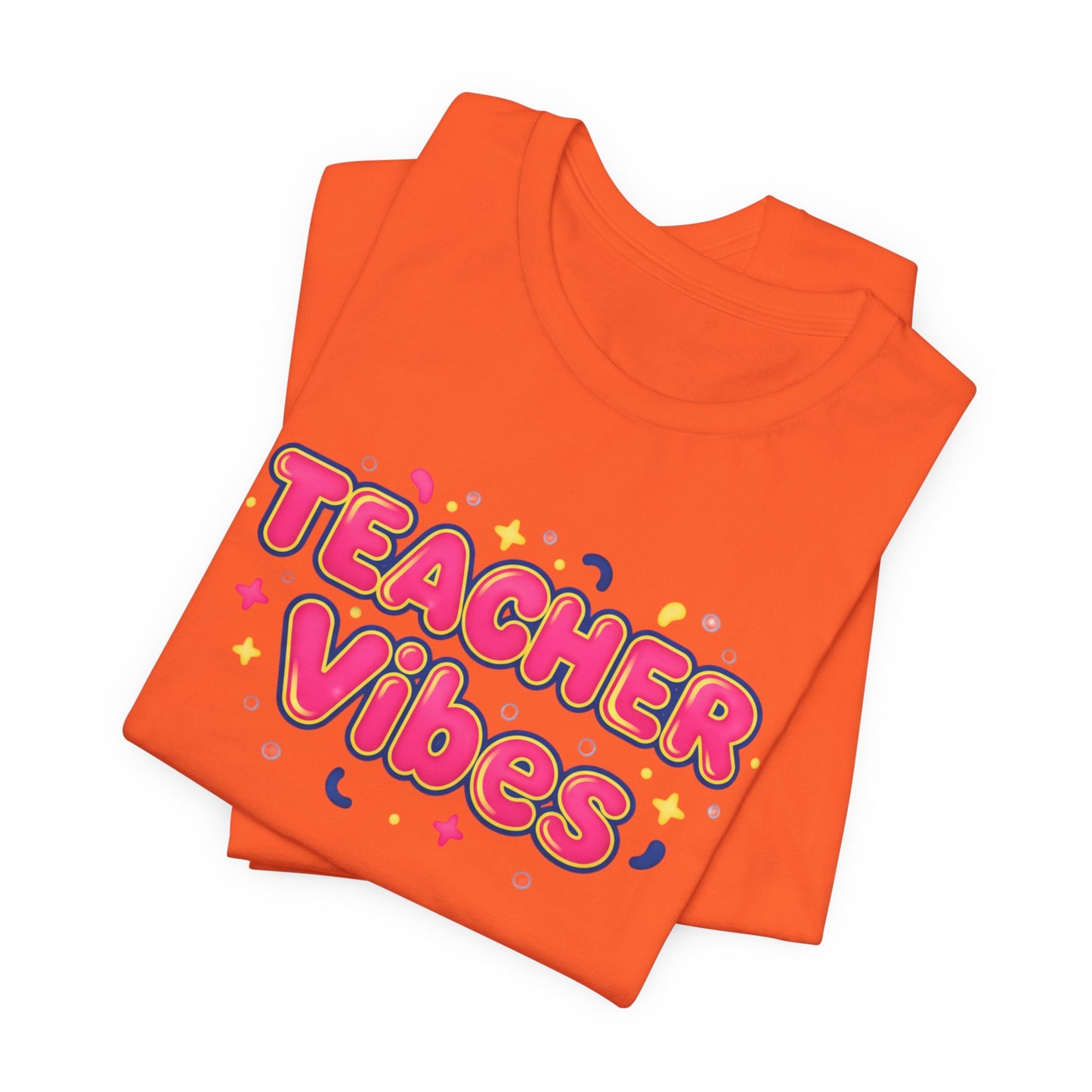 Teacher Vibes Tee | Dopamine Decor, Neon Gradient Squishy Text