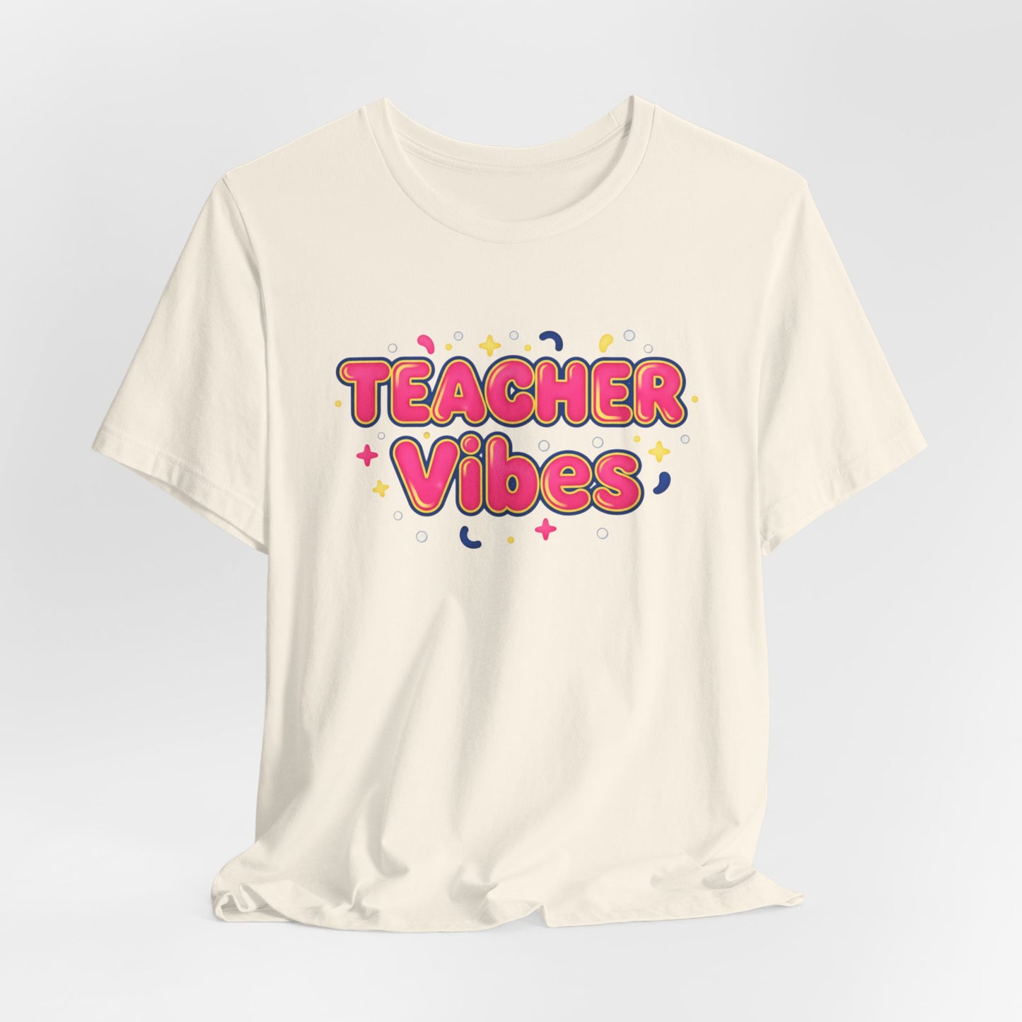 Teacher Vibes Tee | Dopamine Decor, Neon Gradient Squishy Text