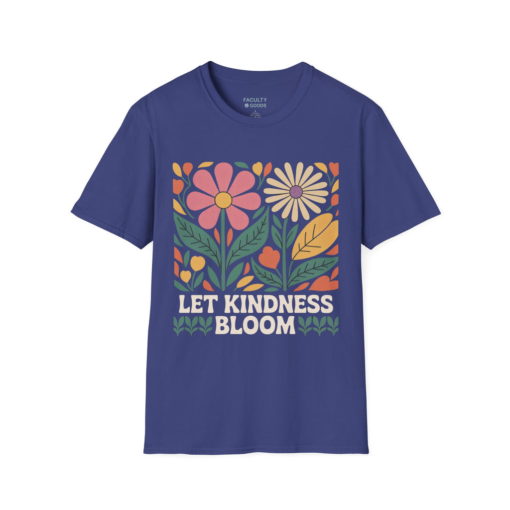 Let Kindness Bloom Tee