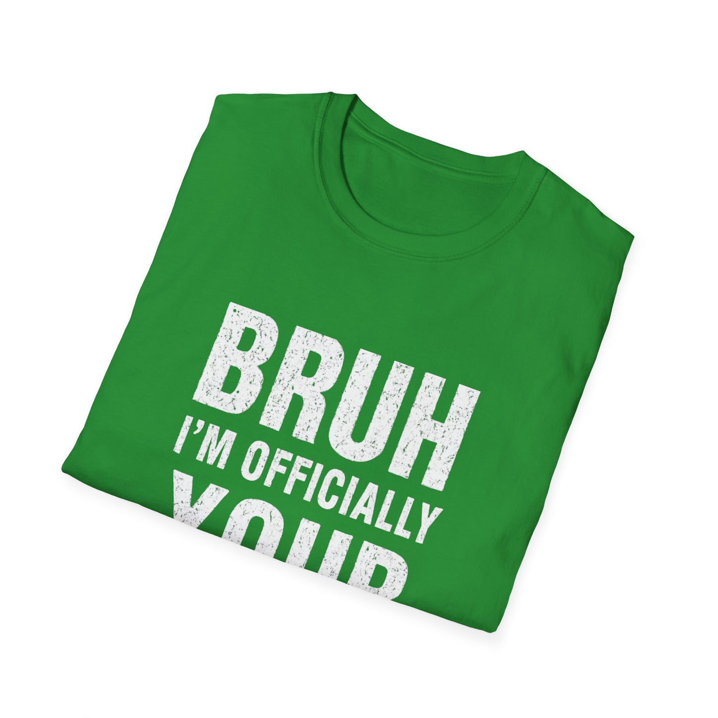 Bruh I'm Officially Your Teacher T-Shirt – Funny Teacher Tee for New/In-Training Educators