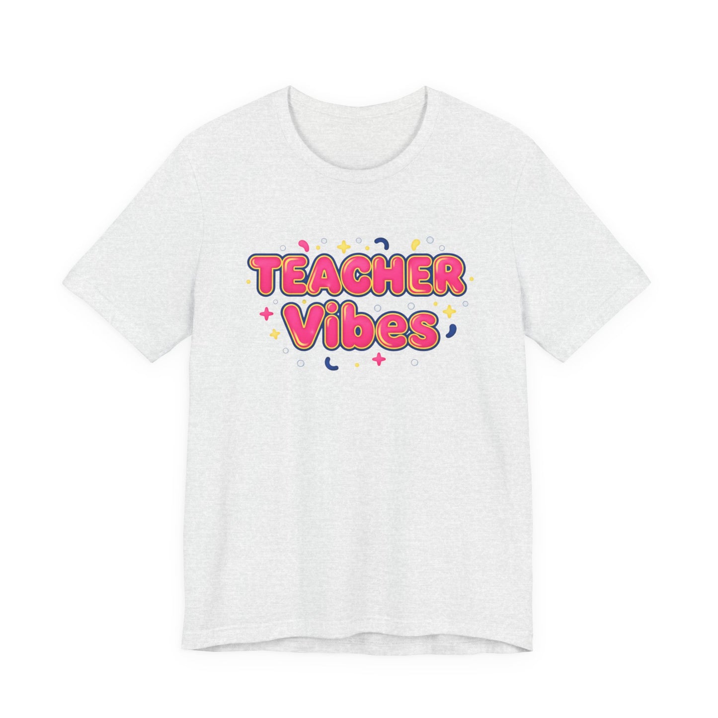 Teacher Vibes Tee | Dopamine Decor, Neon Gradient Squishy Text