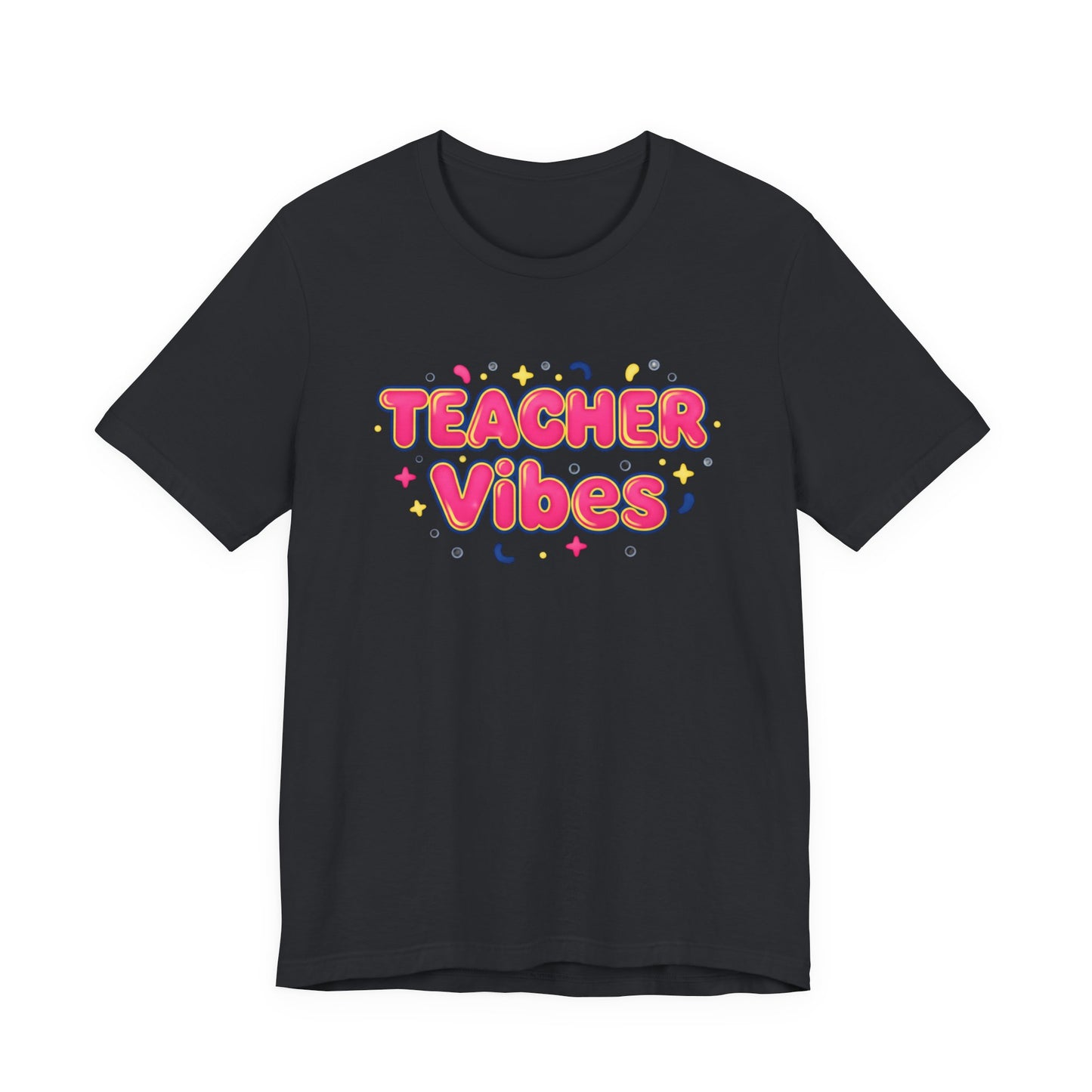 Teacher Vibes Tee | Dopamine Decor, Neon Gradient Squishy Text