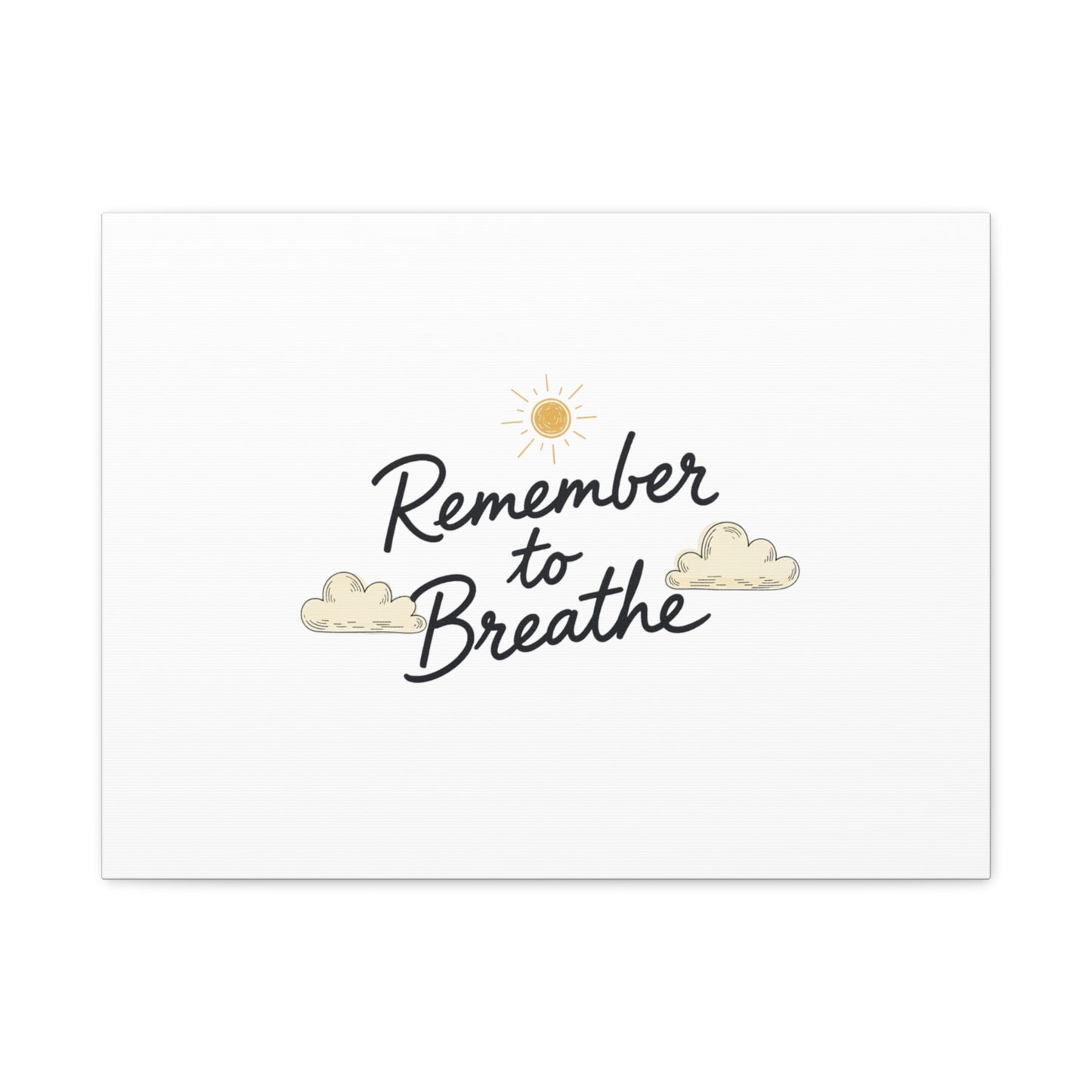 Remember to Breathe Canvas | analogue reminder, handwritten note aesthetic