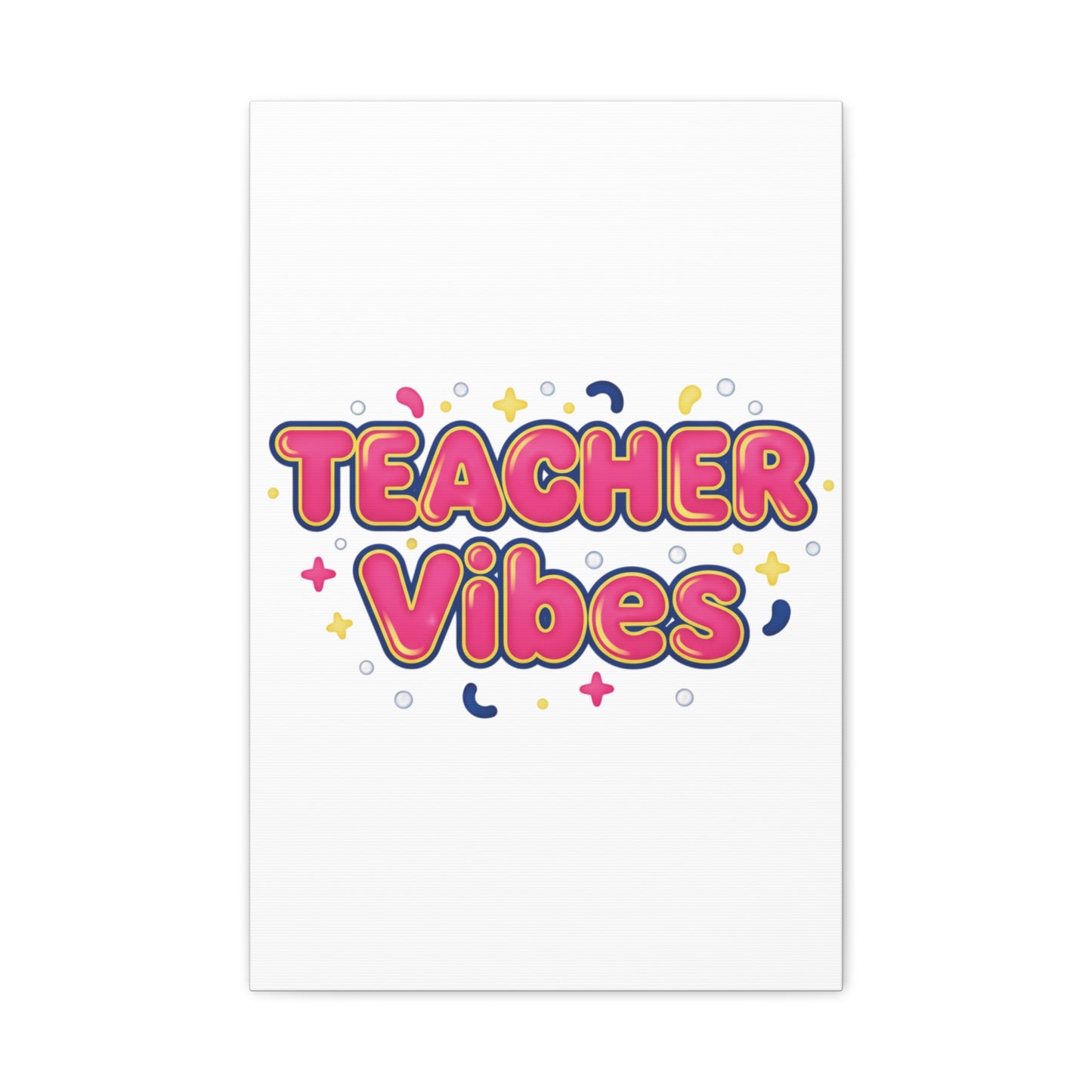 Teacher Vibes Canvas | Dopamine Decor, Neon Gradient Squishy Art