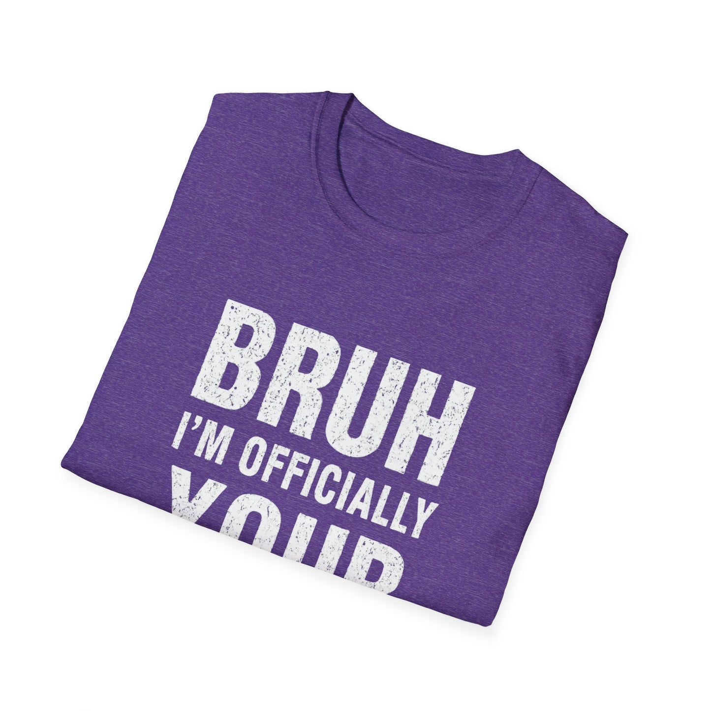 Bruh I'm Officially Your Teacher T-Shirt – Funny Teacher Tee for New/In-Training Educators