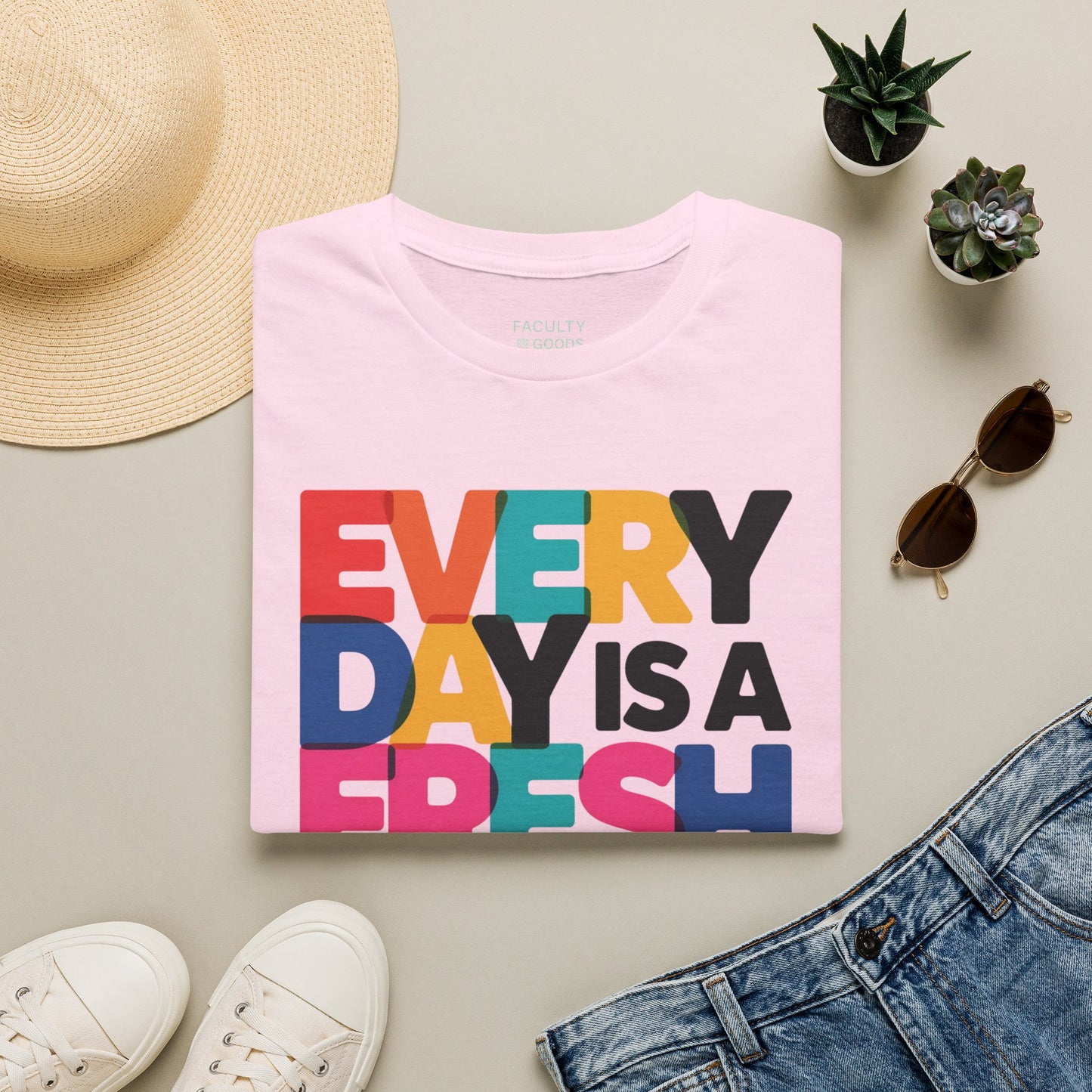 Every Day Is A Fresh Start T-Shirt