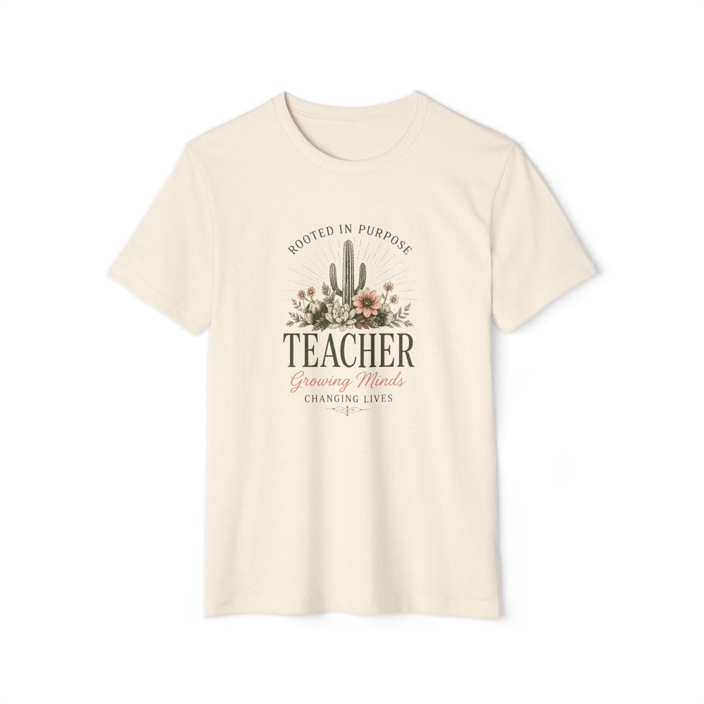 Teacher Floral Organic T‑Shirt — "Rooted in Purpose: Growing Minds, Changing Lives"