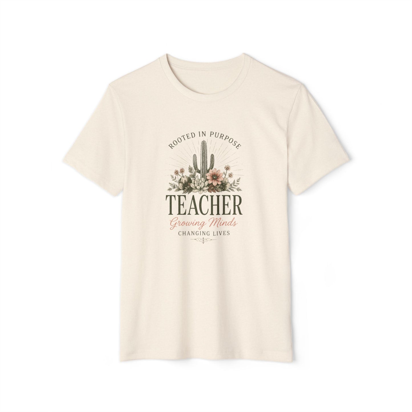 Teacher Floral Organic T‑Shirt — "Rooted in Purpose: Growing Minds, Changing Lives"