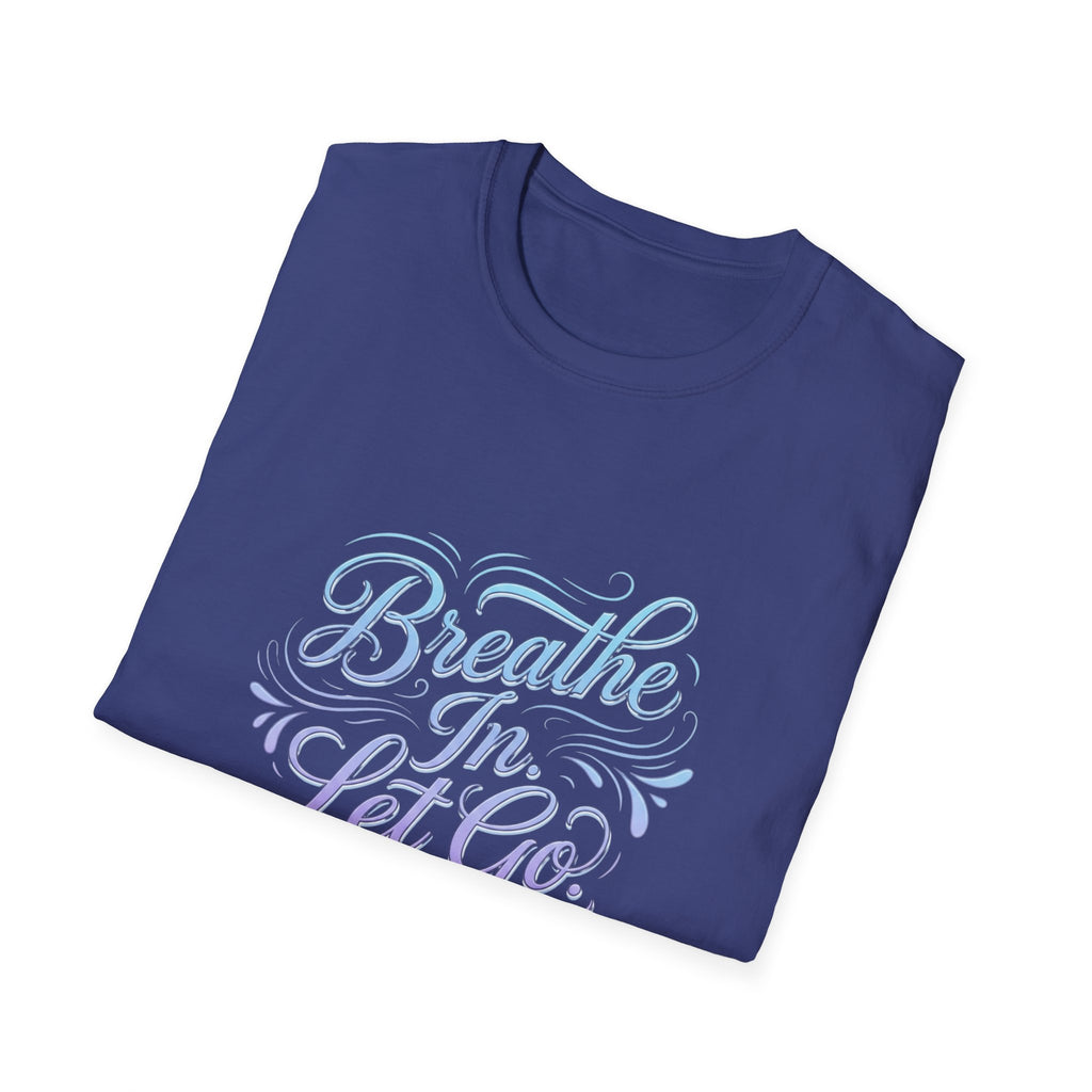 Breathe In, Let Go T-Shirt — Calming Pastel Mindfulness Tee