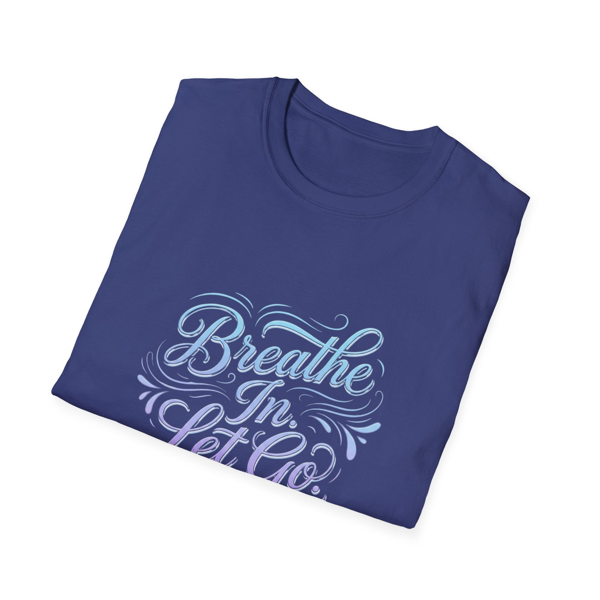 Breathe In, Let Go T-Shirt — Calming Pastel Mindfulness Tee