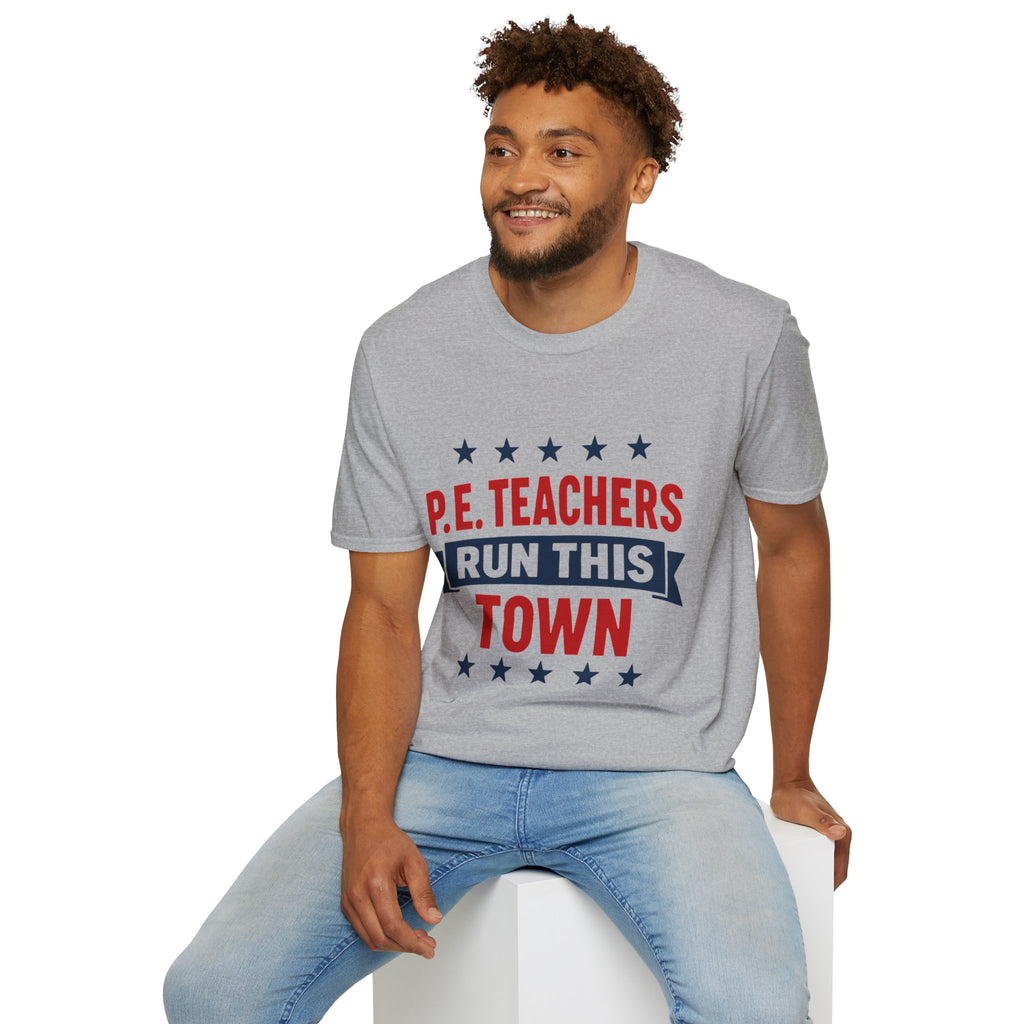 PE Teachers Run This Town Tee