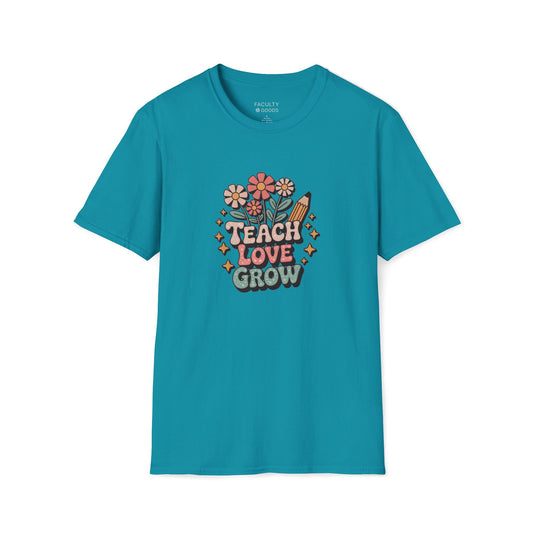 Teach Love Grow Tee