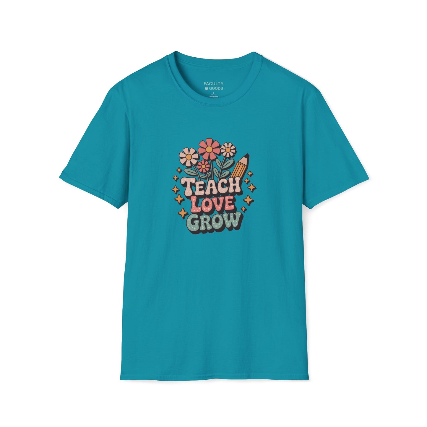 Teach Love Grow Tee
