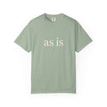 As Is T-Shirt