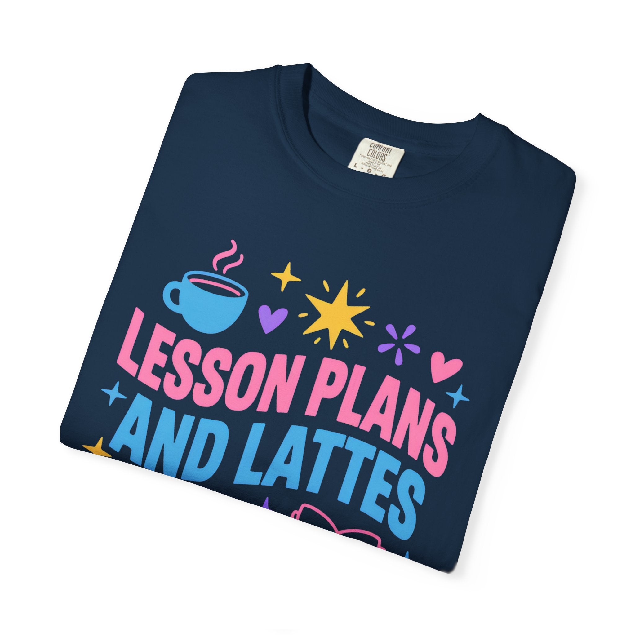 Lesson Plans and Lattes Teacher T-Shirt