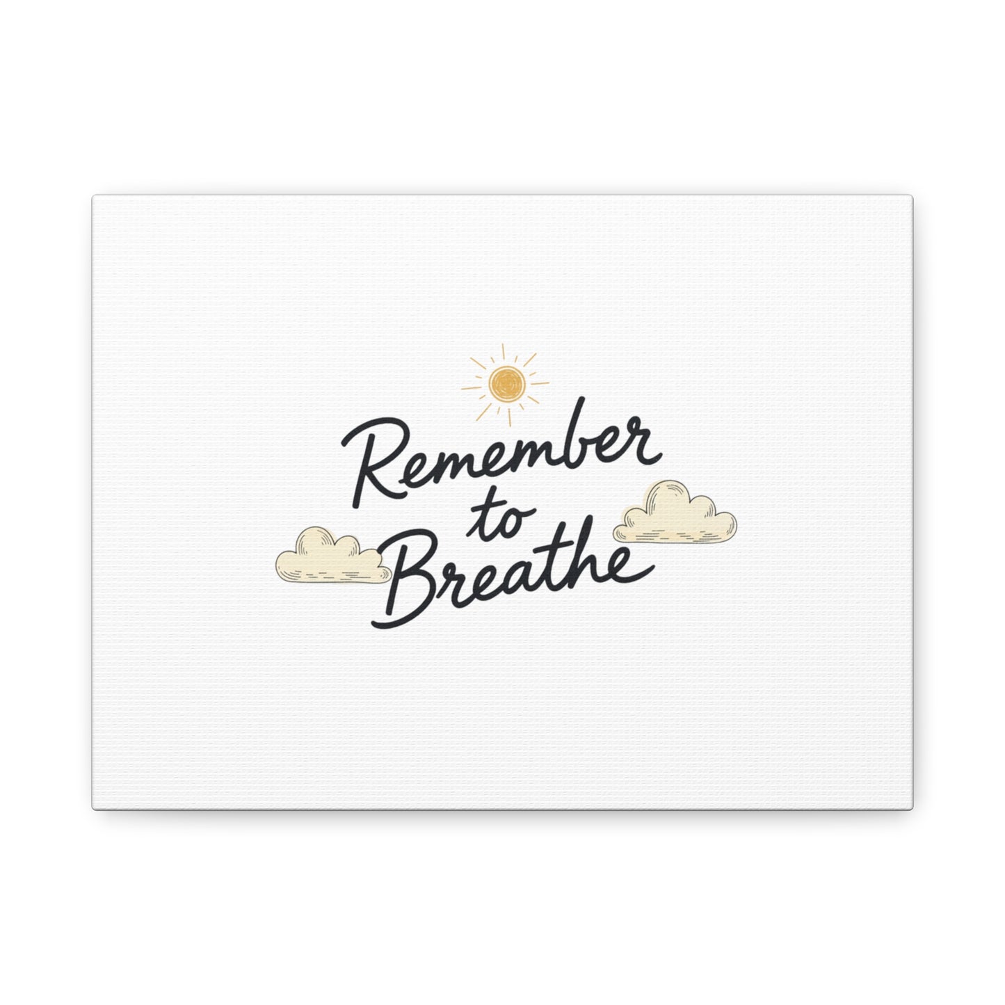 Remember to Breathe Canvas | analogue reminder, handwritten note aesthetic